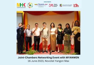 Joint-Chamber networking event with the Myanmar Women Entrepreneurs Network (MYANWEN)