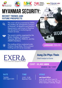 Exclusive Briefing “Myanmar Security: Recent Trends and Future Prospects” by Exera Myanmar